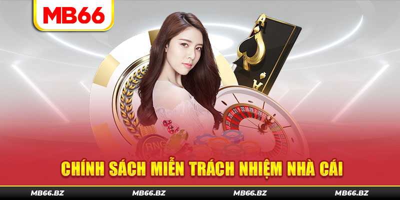 Miễn trách nhiệm nhà cái